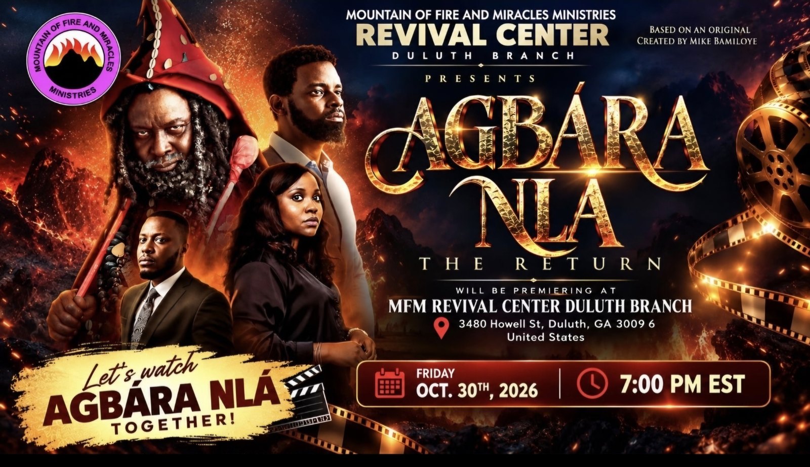 Agbára Ńlá: The Return — premiering at MFM Revival Center Duluth Branch, 3480 Howell St, Duluth GA, Friday October 30, 2026, 7:00 PM EST. Based on an original created by Mike Bamiloye.